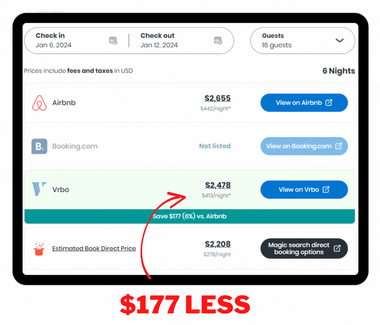 Getting The Best Deal

If I book this property using VRBO, I can save $177 more than on Airbnb!