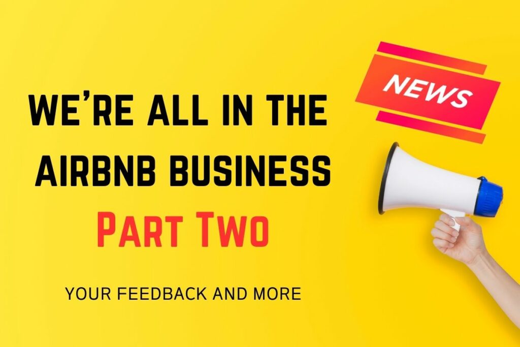We're All In The Airbnb Business Now - Part 2